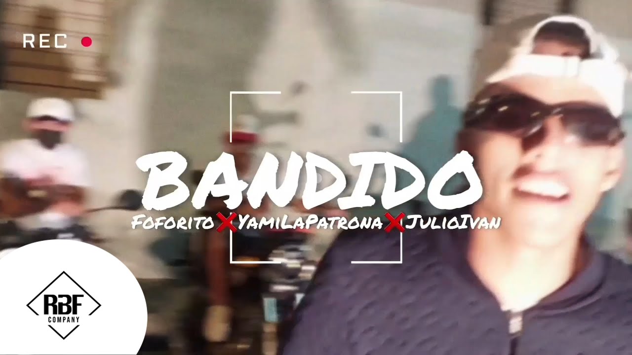 Foforito En La Casa Ft Yami La Patrona, Julioivan - Bandido (Video ...