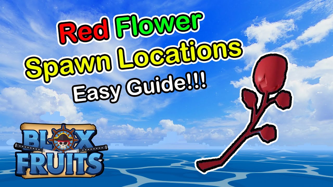 Red Flower Spawn Locations Blox Fruits 2023 (Beginner's Guide) - YouTube