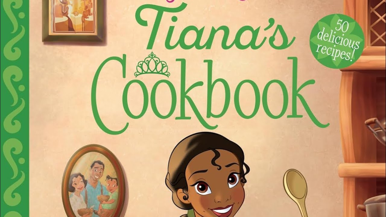 #108 Tiana’s Cookbook 2022 - YouTube