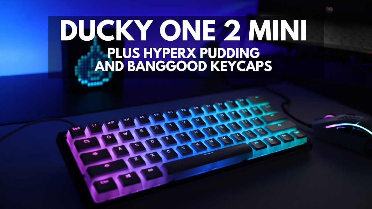 Ducky One 2 Mini Cherry Mx Blues Unboxing Banggood And Hyperx Pudding Keycaps Lighting Fx Sound Youtube