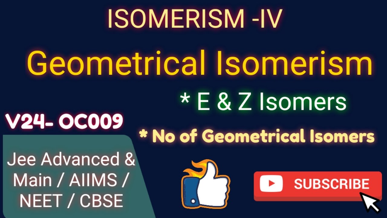 E & Z Isomers | Number of Geometrical Isomers | Organic Chemistry - YouTube