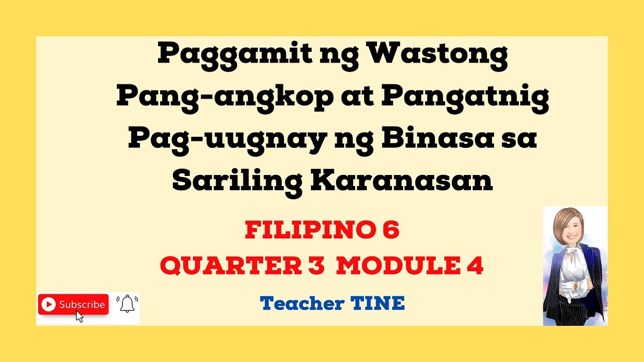 FILIPINO 6 QUARTER 3 MODULE 4 PANG ANGKOP AT PANGATNIG - YouTube