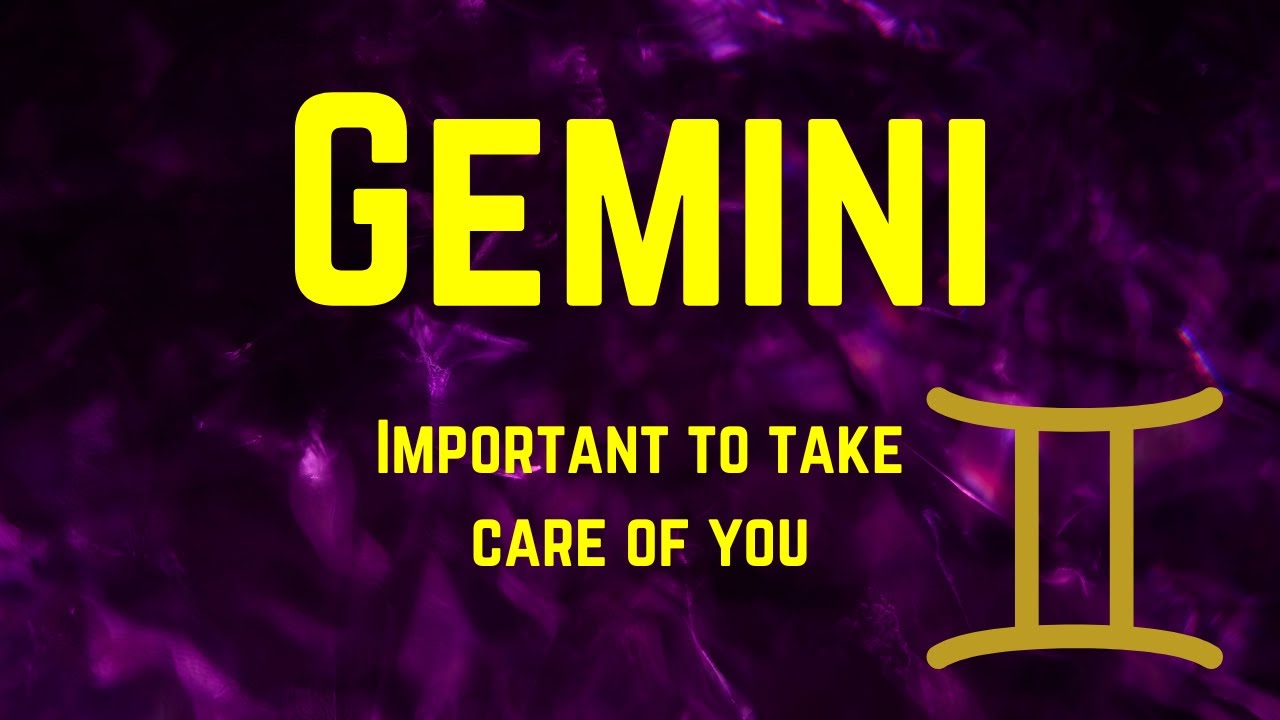 Gemini Weekly Tarot Reading*IMPORTANT TO TAKE CARE OF YOURSELF, YOU ARE ...