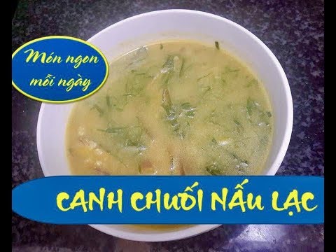 Hướng dẫn Cách nấu chuối ốc – CÁCH NẤU MÓN CANH CHUỐI NẤU LẠC (ĐẬU PHỘNG) đơn giản, ngon bổ rẻ- Món ngon mỗi ngày