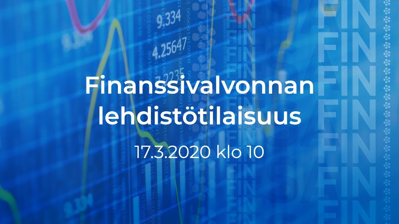 17.03.2020 Finanssivalvonnan lehdistötilaisuus - YouTube