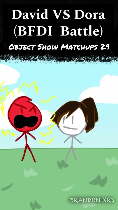 David VS Dora (BFDI Battle) - Object Show Matchups 29 #shorts - YouTube