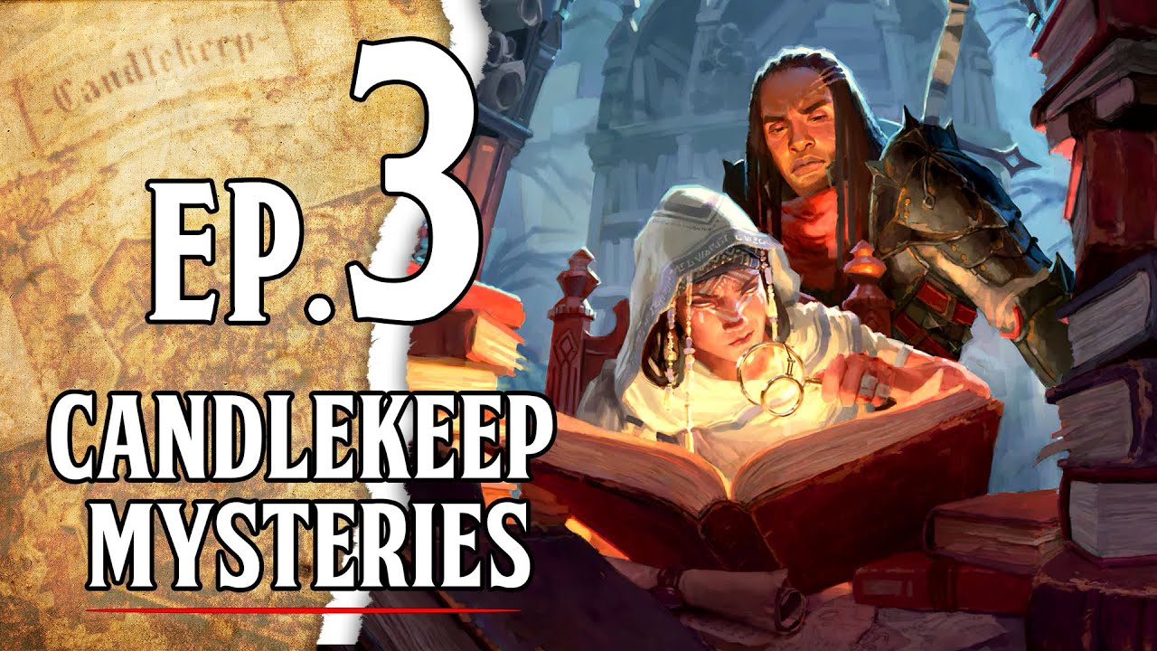 [D&D 5E ITA] CANDLKEEP MYSTERIES - XANTHORIA - EP.3: DIO DELLO ...