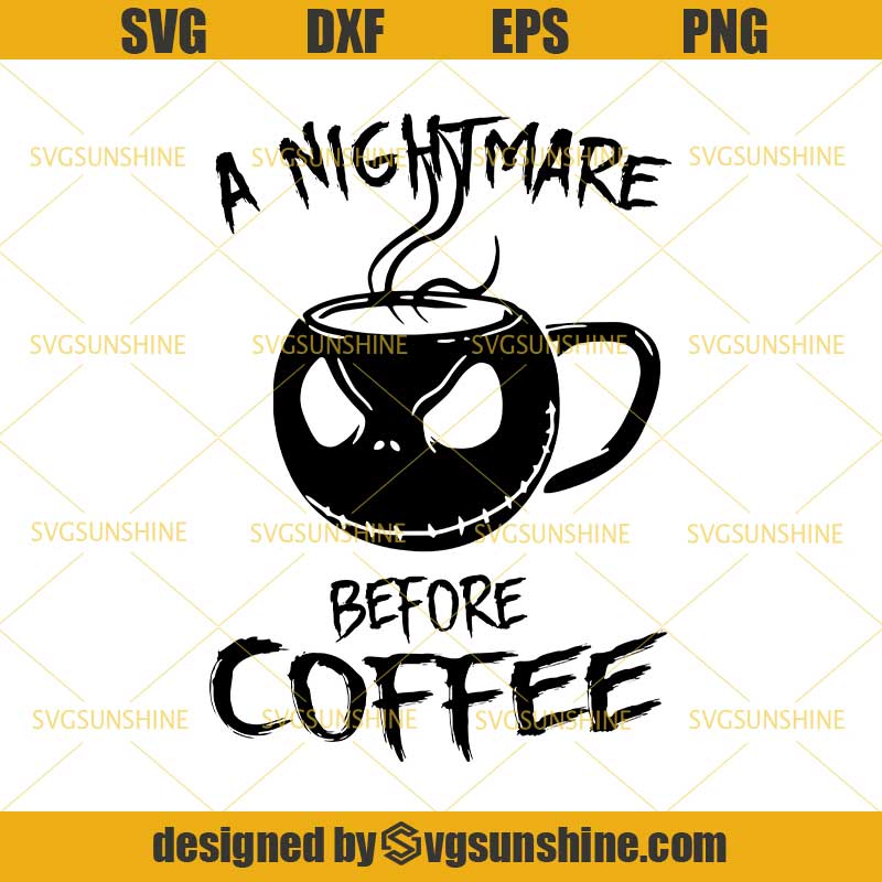 Download Jack Skellington A Nightmare Before Coffee SVG, Nightmare ...