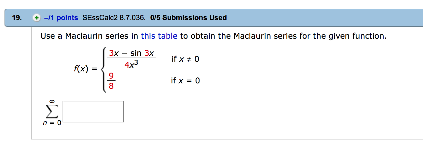 Solved Use A Maclaurin Series In This Table To Obtain The...