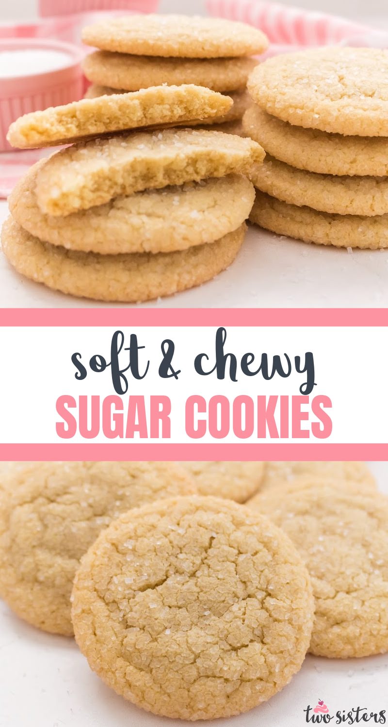 Soft and Chewy Sugar Cookies - Two Sisters