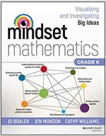 Mindset Mathematics: Visualizing and Investigating Big Ideas, Grade K (Paperback)