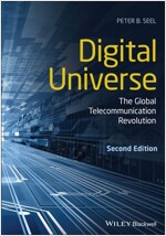 Digital Universe : The Global Telecommunication Revolution (Paperback, 2 ed)