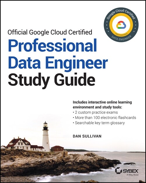 Official Google Cloud Certified Professional Data Engineer Study Guide (Paperback)