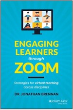 Engaging Learners Through Zoom: Strategies for Virtual Teaching Across Disciplines (Paperback)