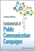 Fundamentals of Public Communication Campaigns (Paperback)