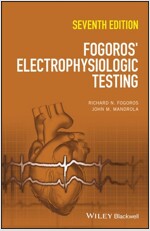 Fogoros' Electrophysiologic Testing (Hardcover, 7 ed)