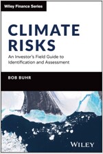 Climate Risks: An Investor's Field Guide to Identification and Assessment (Hardcover)