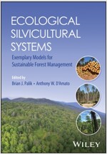 Ecological Silvicultural Systems: Exemplary Models for Sustainable Forest Management (Paperback)