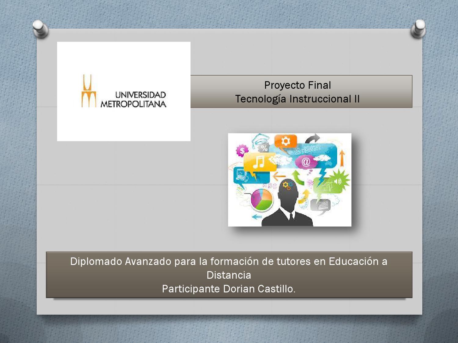 Proyecto Final Tecnologia Instruccional UNIMET by Dorian Castillo ...