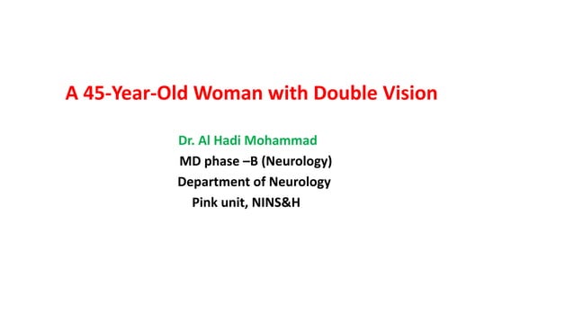 A 45 year old women with Multiple cranial nerve palsy.pptx