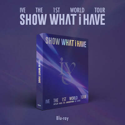 IVE (̺) - IVE THE 1ST WORLD TOUR [SHOW WHAT I HAVE] Blu-ray