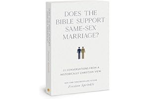 Does the Bible Support Same-Sex Marriage?: 21 Conversations from a Historically Christian View