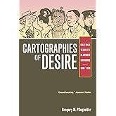 Cartographies of Desire: Male-Male Sexuality in Japanese Discourse, 1600–1950