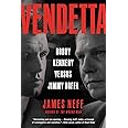 Vendetta: Bobby Kennedy Versus Jimmy Hoffa