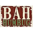 bah humbug Retro Funny Metal Sheet Signs, Wall Decoration,size:8 x 12