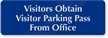 Visitors Obtain Parking Pass From Office Sign