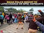 BPSC row in Patna: Bihar Police resort to lathi-charge on aspirants as student protest turns ugly