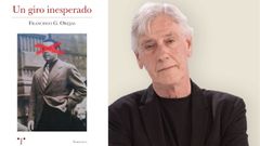 Un giro inesperado, la nueva novela de Francisco G. Orejas