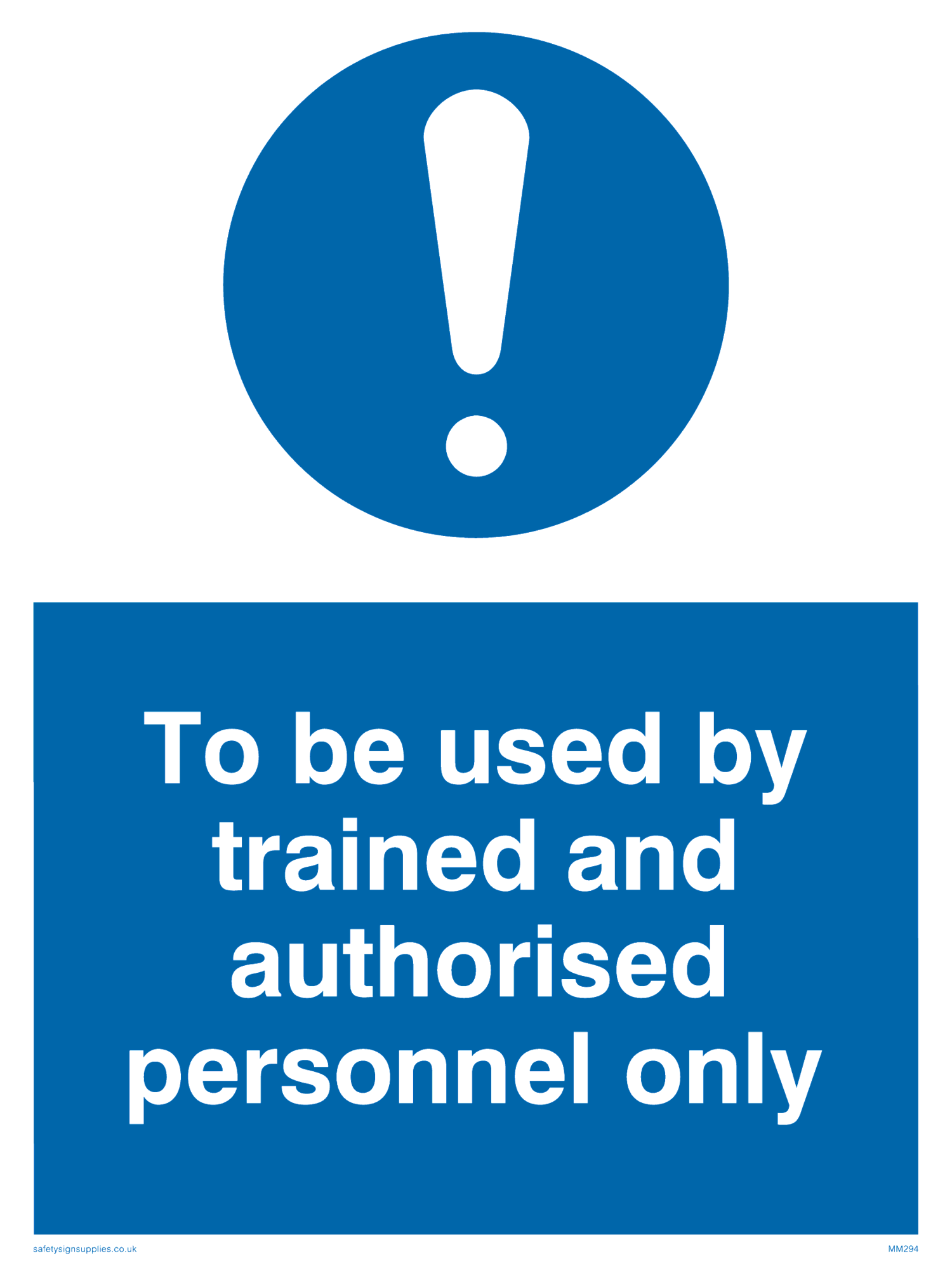 Used by trained personnel only from Safety Sign Supplies