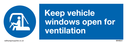 Keep vehicle windows open for ventilation with mandatory symbol Text: 