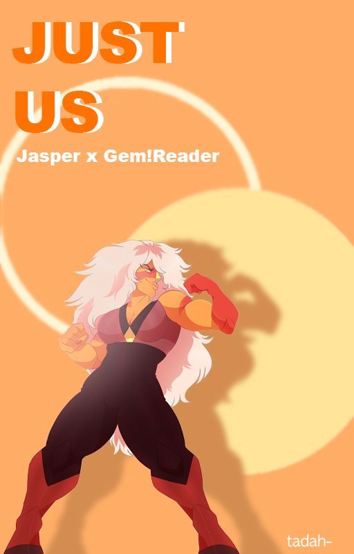 Just Us || Jasper X Gem!Reader by tadah-