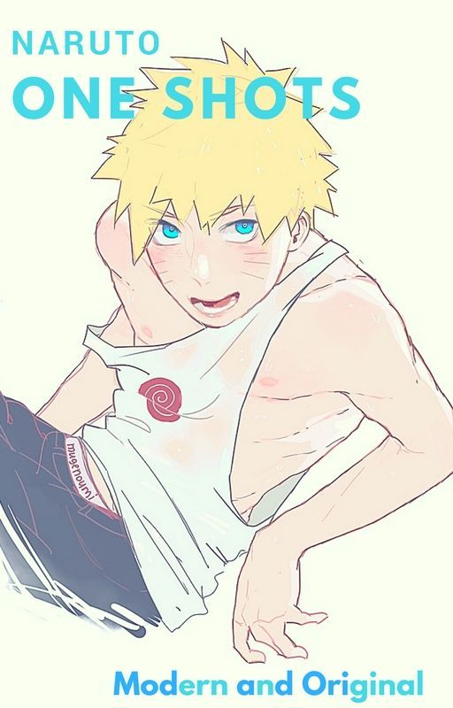 Naruto One Shots by Sammiekins123