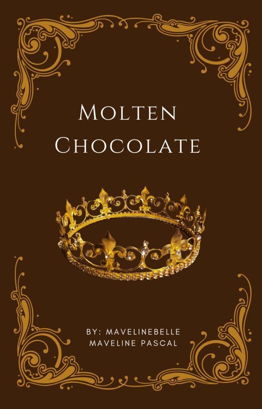 Molten Chocolate (The Hollens Book 2) ✔️ by MavelineBelle