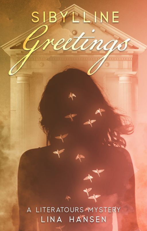 Sibylline Greetings (Book 2, the LiteraTours Cozy Mystery Series) by lhansenauthor