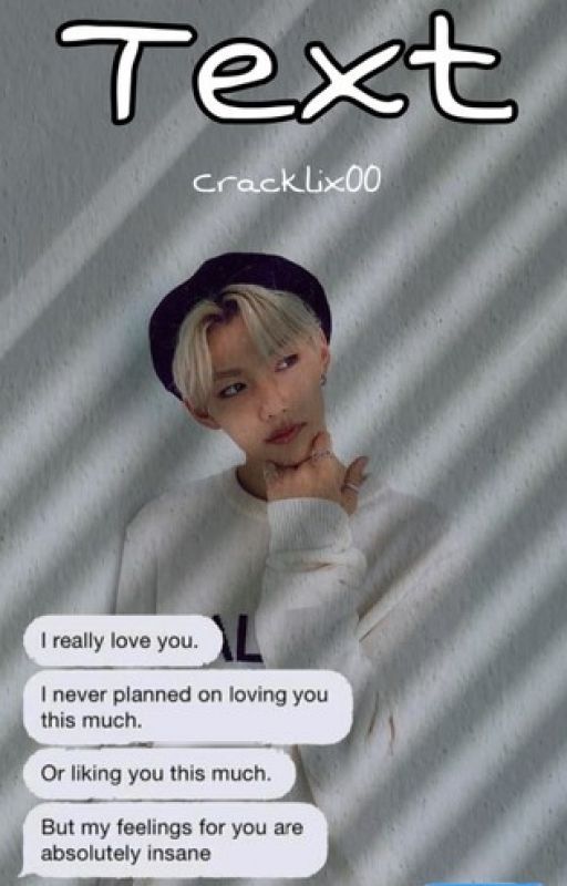 TEXT | Felix Fanfic  by hwngmingo