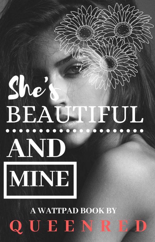 She's Beautiful And Mine (gxg)  by queenred0312