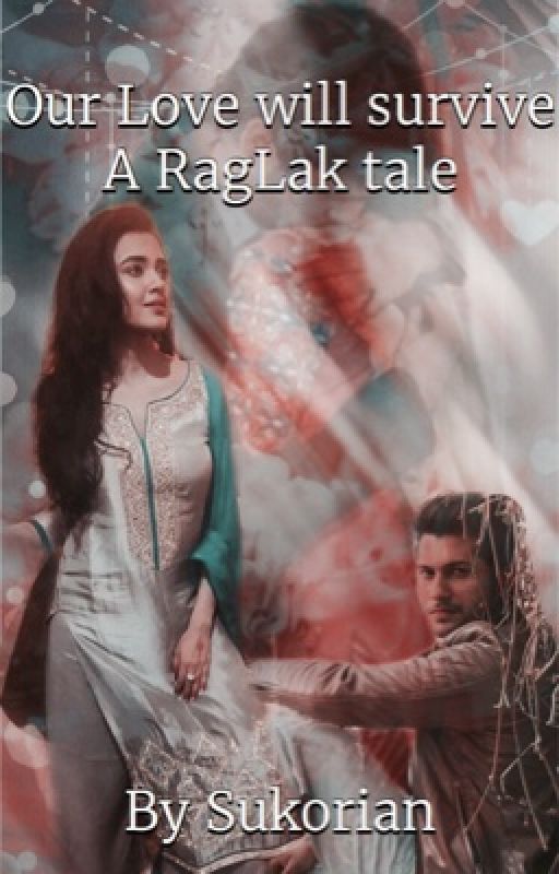 Our love will survive - RagLak by Sukorian