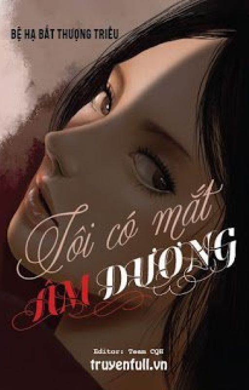 (FULL) Tôi Có Mắt Âm Dương - Bệ Hạ Bất Thượng Triều by pathu216