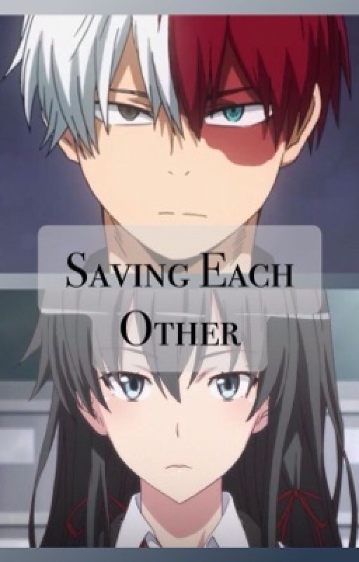 Saving Each Other (todoroki x oc) by happpykitty88