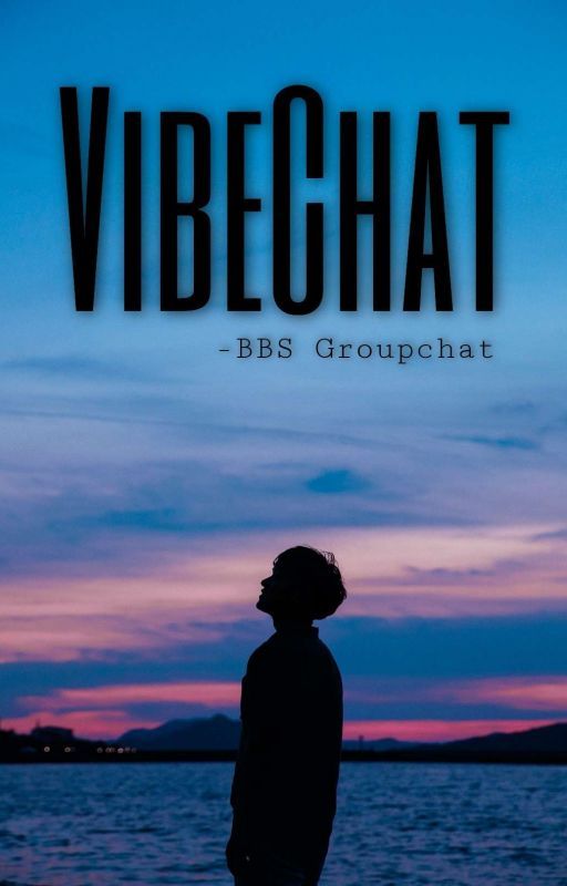 VibeChat (BBS Groupchat)  by BlondeLADD