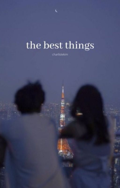 the best things / jungri by charlislekim