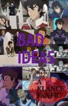 Bad ideas- Klance ff cover