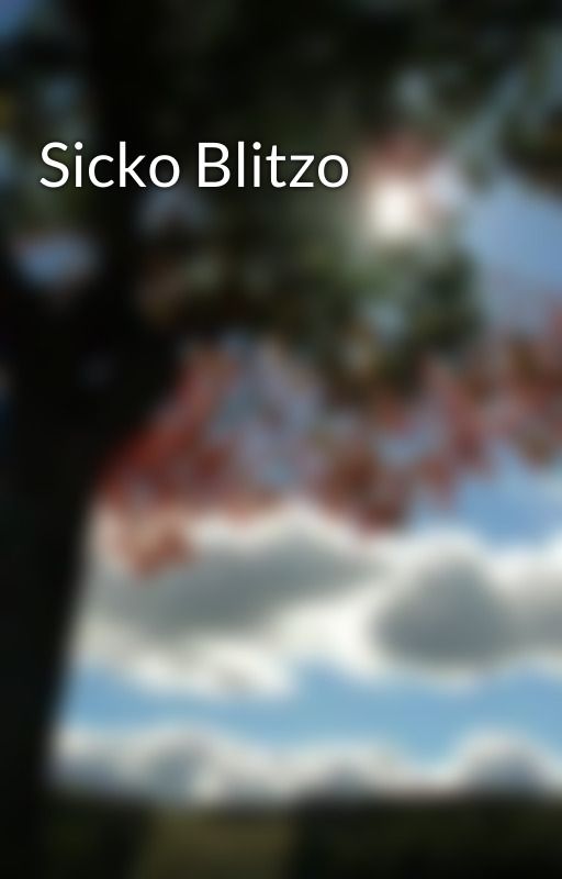 Sicko Blitzo by PinkiePieSweets