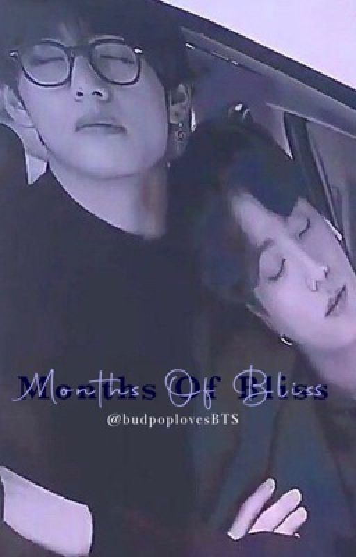 Months Of Bliss | Taekook by budpoplovesBTS