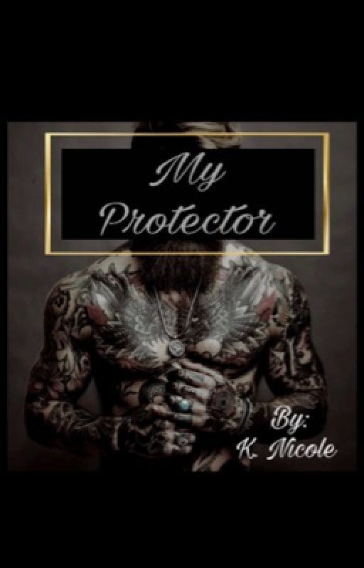 My Protector by kn_writing