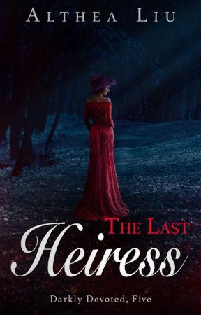 The Last Heiress by KateLorraine